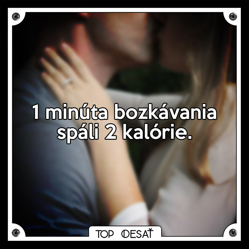 10 bláznivých faktov, ktoré si (pravdepodobne) nevedel o bozkávaní